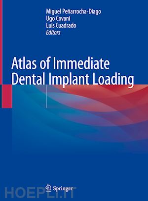 peñarrocha-diago miguel (curatore); covani ugo (curatore); cuadrado luis (curatore) - atlas of immediate dental implant loading