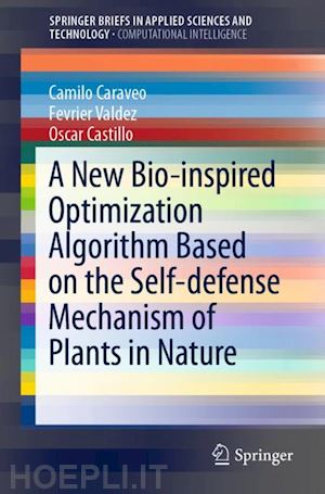 caraveo camilo; valdez fevrier; castillo oscar - a new bio-inspired optimization algorithm based on the self-defense mechanism of plants in nature