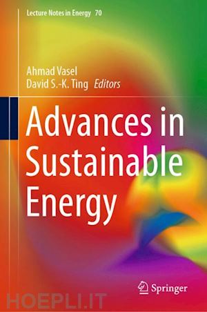 vasel ahmad (curatore); ting david s-k. (curatore) - advances in sustainable energy