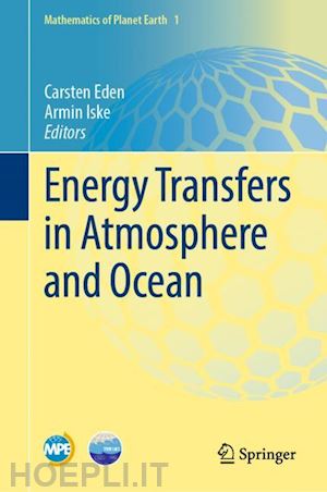 eden carsten (curatore); iske armin (curatore) - energy transfers in atmosphere and ocean