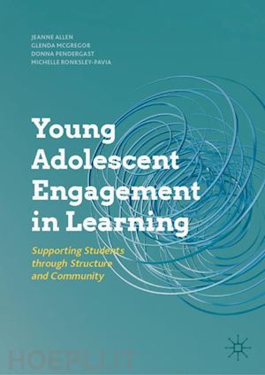 allen jeanne; mcgregor glenda; pendergast donna; ronksley-pavia michelle - young adolescent engagement in learning