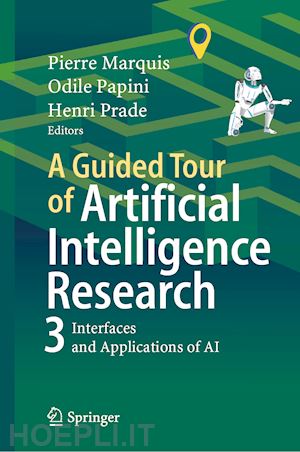 marquis pierre (curatore); papini odile (curatore); prade henri (curatore) - a guided tour of artificial intelligence research