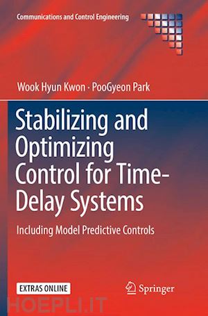 kwon wook hyun; park poogyeon - stabilizing and optimizing control for time-delay systems