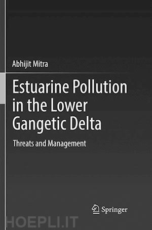 mitra abhijit - estuarine pollution in the lower gangetic delta