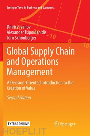 ivanov dmitry; tsipoulanidis alexander; schönberger jörn - global supply chain and operations management