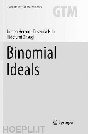 herzog jürgen; hibi takayuki; ohsugi hidefumi - binomial ideals