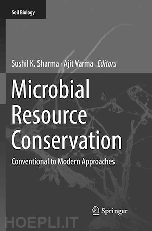 sharma sushil k. (curatore); varma ajit (curatore) - microbial resource conservation