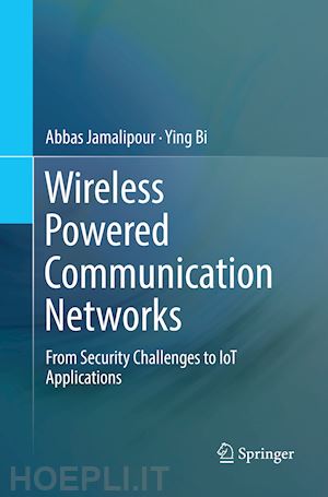 jamalipour abbas; bi ying - wireless powered communication networks
