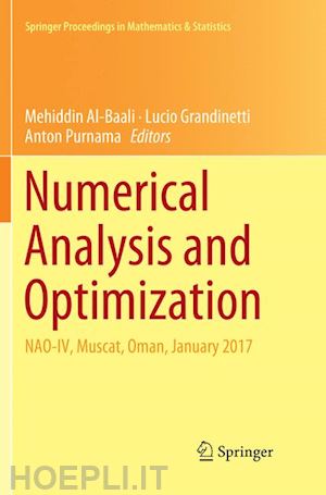 al-baali mehiddin (curatore); grandinetti lucio (curatore); purnama anton (curatore) - numerical analysis and optimization