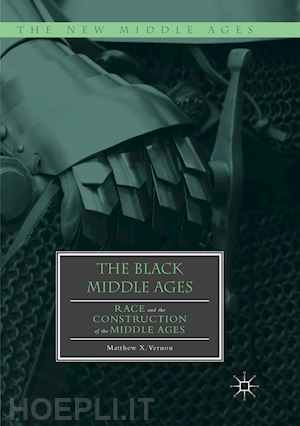 vernon matthew x. - the black middle ages