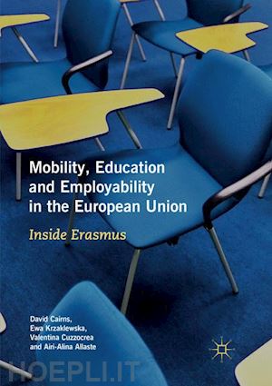 cairns david; krzaklewska ewa; cuzzocrea valentina; allaste airi-alina - mobility, education and employability in the european union