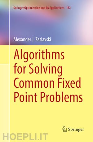 zaslavski alexander j. - algorithms for solving common fixed point problems