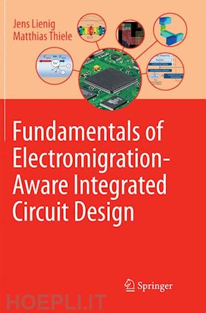 lienig jens; thiele matthias - fundamentals of electromigration-aware integrated circuit design