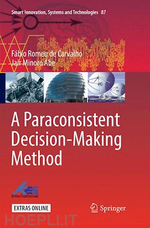 carvalho fábio romeu de; abe jair minoro - a paraconsistent decision-making method