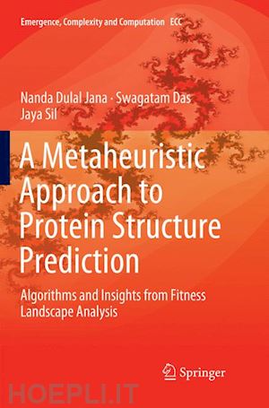 jana nanda dulal; das swagatam; sil jaya - a metaheuristic approach to protein structure prediction