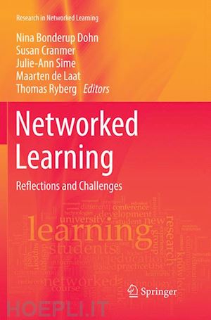 bonderup dohn nina (curatore); cranmer susan (curatore); sime julie-ann (curatore); de laat maarten (curatore); ryberg thomas (curatore) - networked learning