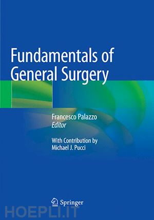 palazzo francesco (curatore) - fundamentals of general surgery
