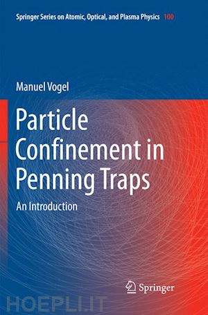 vogel manuel - particle confinement in penning traps