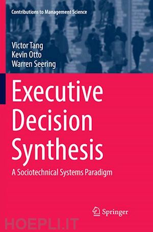 tang victor; otto kevin; seering warren - executive decision synthesis