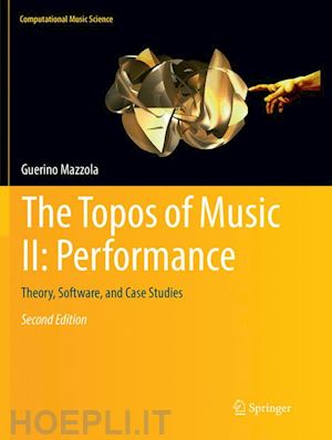 mazzola guerino - the topos of music ii: performance