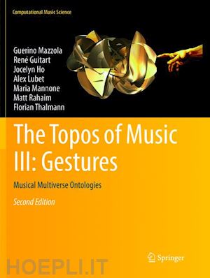 mazzola guerino; guitart rené; ho jocelyn; lubet alex; mannone maria; rahaim matt; thalmann florian - the topos of music iii: gestures