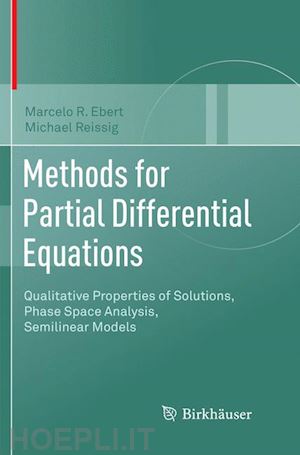 ebert marcelo r.; reissig michael - methods for partial differential equations