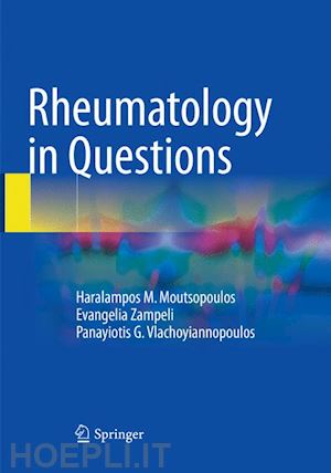 moutsopoulos haralampos m.; zampeli evangelia; vlachoyiannopoulos panayiotis g. - rheumatology in questions