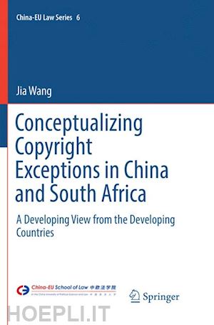 wang jia - conceptualizing copyright exceptions in china and south africa