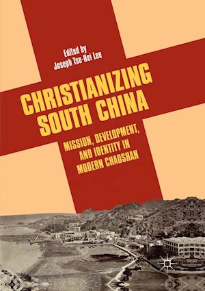 lee joseph tse-hei (curatore) - christianizing south china