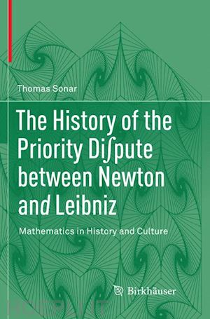 sonar thomas - the history of the priority di?pute between newton and leibniz