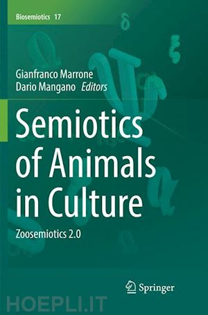 marrone gianfranco (curatore); mangano dario (curatore) - semiotics of animals in culture