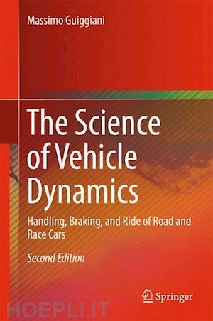 guiggiani massimo - the science of vehicle dynamics