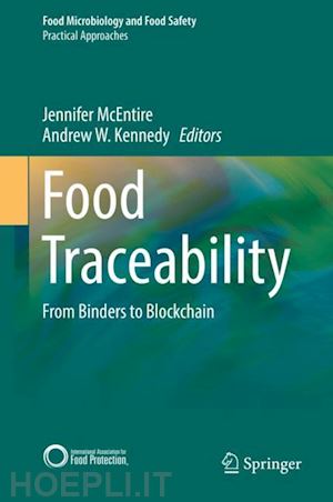 mcentire jennifer (curatore); kennedy andrew w. (curatore) - food traceability