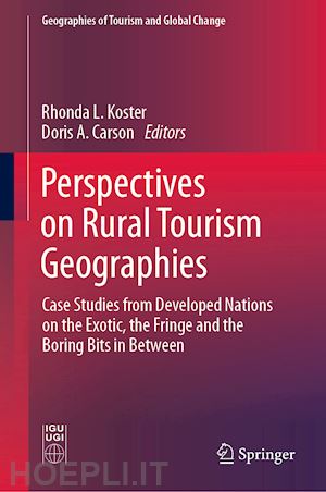 koster rhonda l. (curatore); carson doris a. (curatore) - perspectives on rural tourism geographies