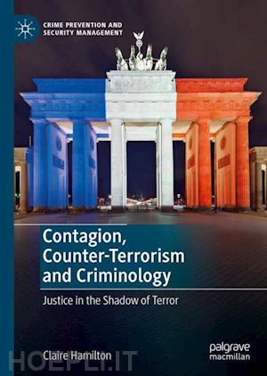 hamilton claire - contagion, counter-terrorism and criminology
