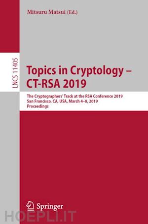 matsui mitsuru (curatore) - topics in cryptology – ct-rsa 2019