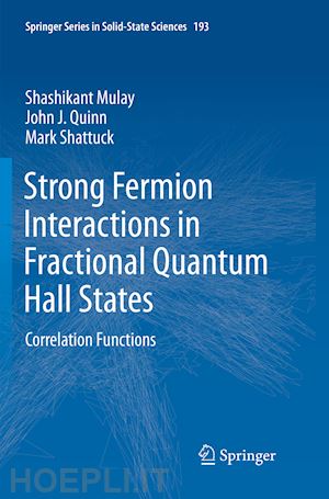 mulay shashikant; quinn john j.; shattuck mark - strong fermion interactions in fractional quantum hall states