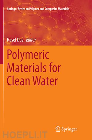 das rasel (curatore) - polymeric materials for clean water