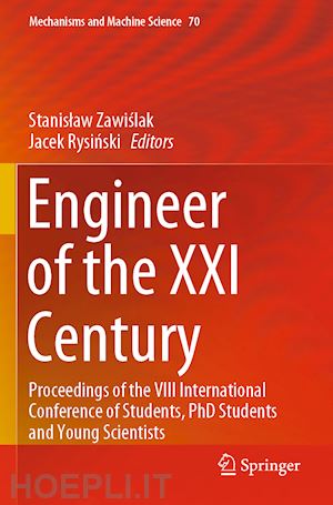 zawislak stanislaw (curatore); rysinski jacek (curatore) - engineer of the xxi century