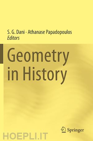 dani s. g. (curatore); papadopoulos athanase (curatore) - geometry in history