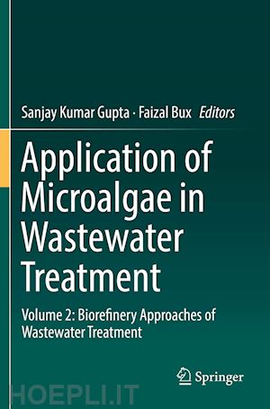 gupta sanjay kumar (curatore); bux faizal (curatore) - application of microalgae in wastewater treatment