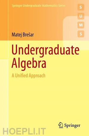 brešar matej - undergraduate algebra