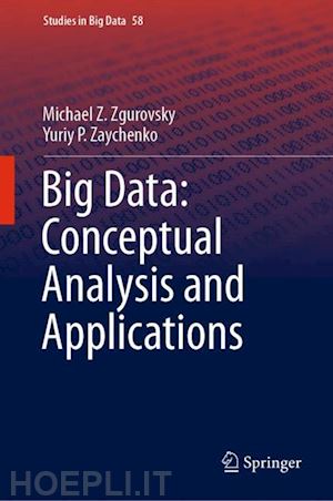 zgurovsky michael z.; zaychenko yuriy p. - big data: conceptual analysis and applications