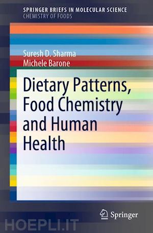 sharma suresh d.; barone michele - dietary patterns, food chemistry and human health