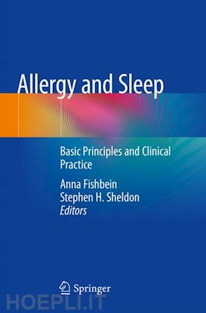 fishbein anna (curatore); sheldon stephen h. (curatore) - allergy and sleep