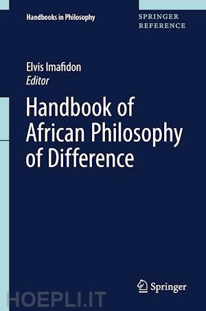 imafidon elvis (curatore) - handbook of african philosophy of difference