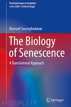 swynghedauw bernard - the biology of senescence