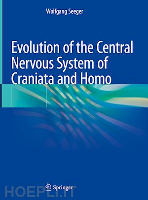 seeger wolfgang - evolution of the central nervous system of craniata and homo