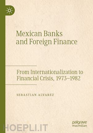 alvarez sebastian - mexican banks and foreign finance