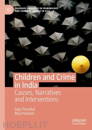 parackal saju; panicker rita - children and crime in india